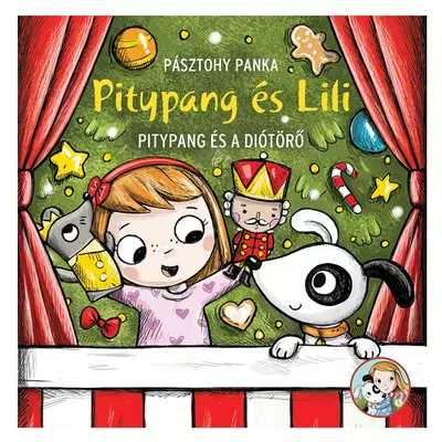 Pitypang és Lili - Pitypang és a Diótörő - Pagony