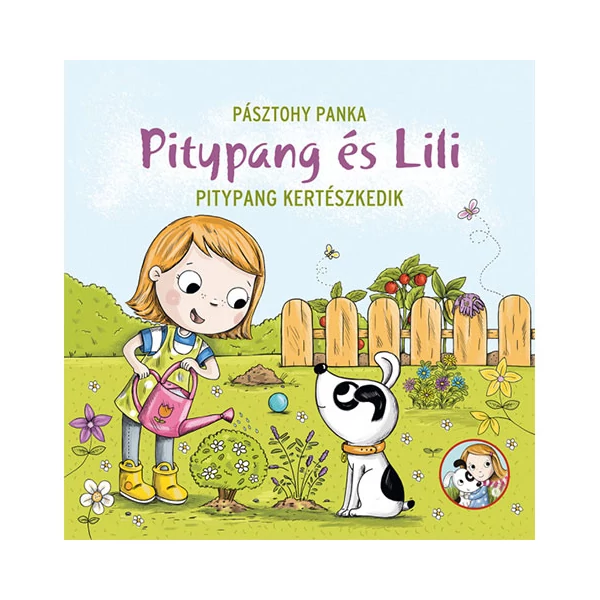 Pitypang és Lili - Pitypang kertészkedik mesekönyv