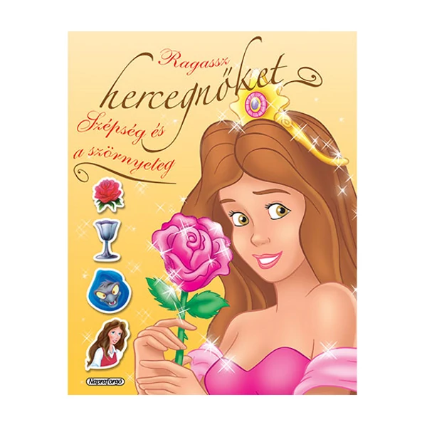 Ragassz hercegnőket! - A szépség és a szörnyeteg matricásfüzet
