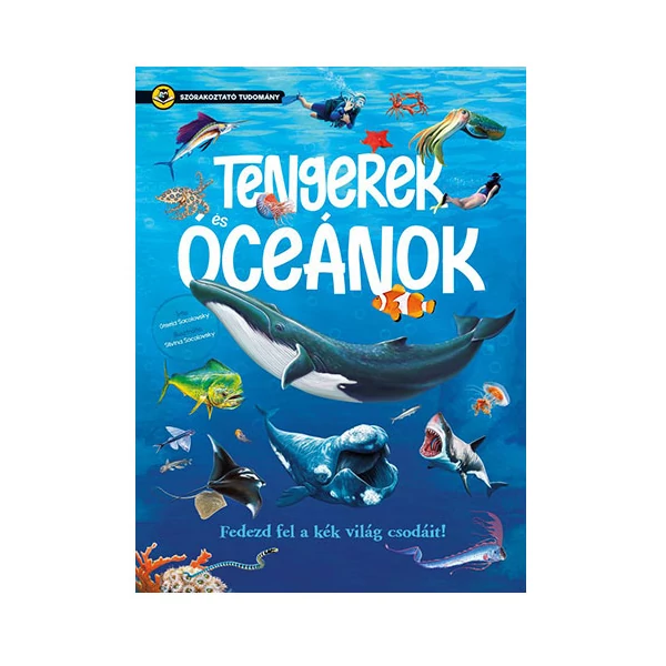 Szórakoztató tudomány - Tengerek és óceánok ismerteterjesztő könyv