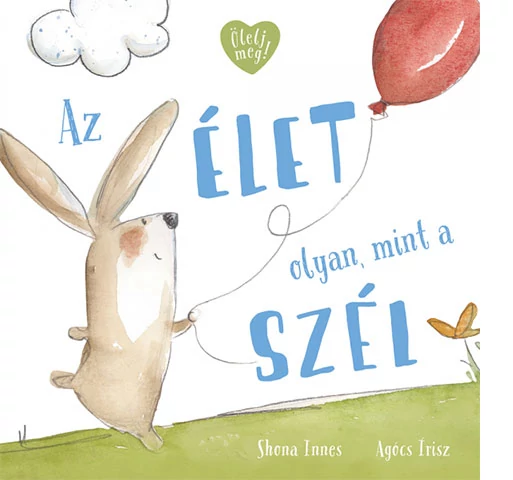 Az élet olyan, mint a szél mesekönyv