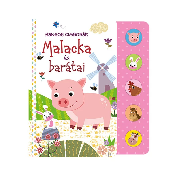 Hangos cimborák - Malacka és barátai babakönyv