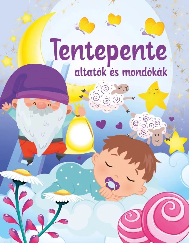 Tentepente altatók és mondókák könyv