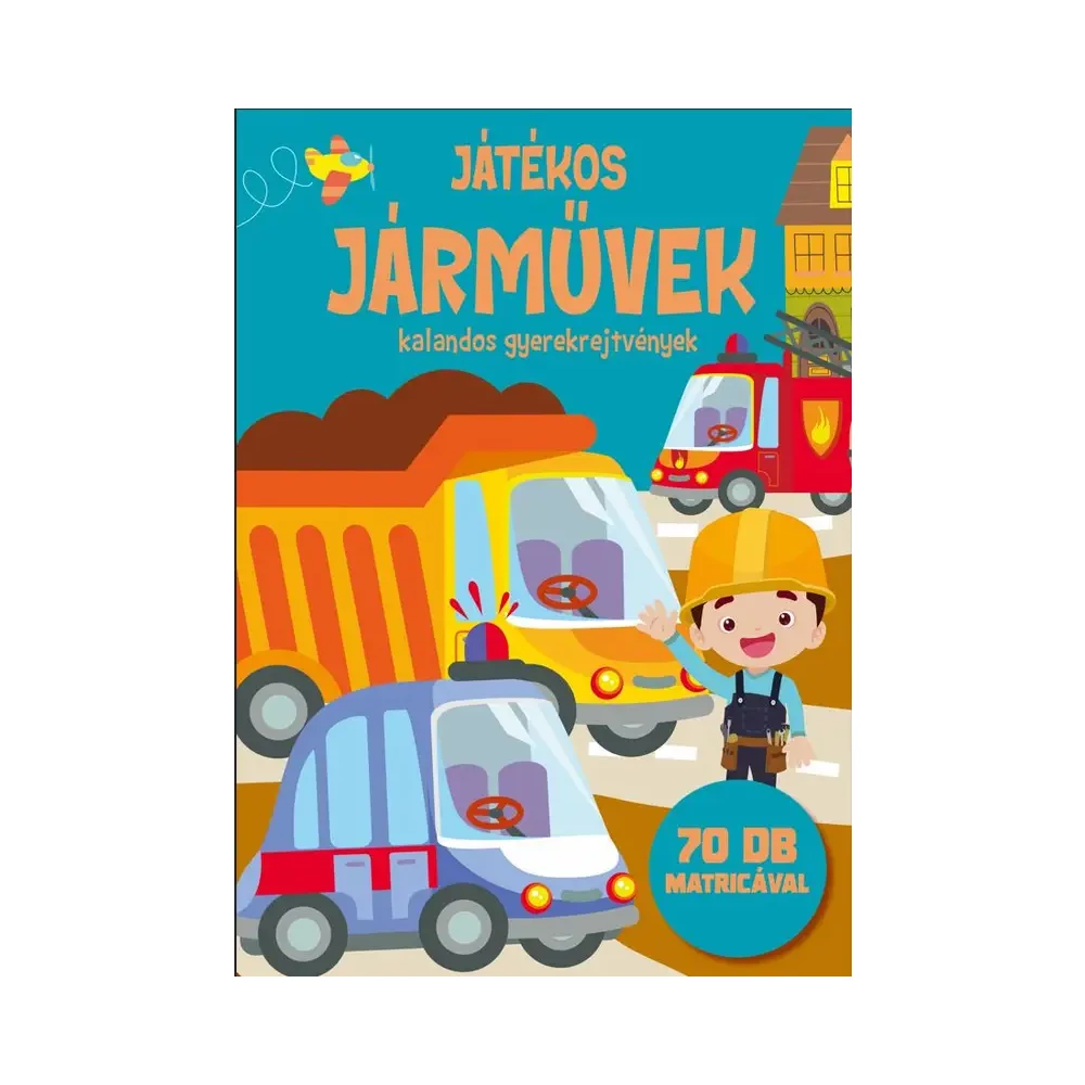 Játékos járművek foglalkoztató füzet