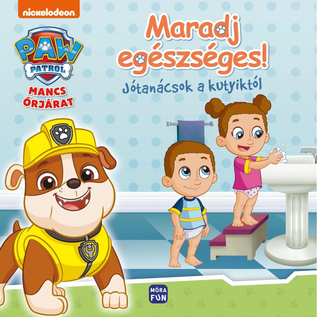 Móra: Mancs őrjárat - Maradj egészséges - Jótanácsok a kutyiktól
