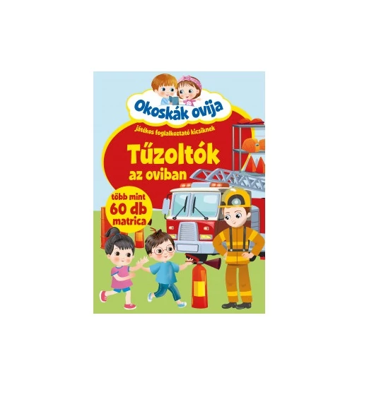 Tűzoltók az oviban foglalkoztató